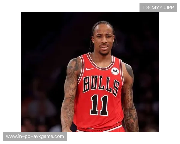 德罗赞连续中投稳定输出，公牛攻势复苏